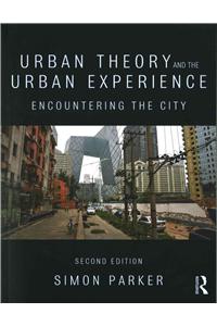 Urban Theory and the Urban Experience