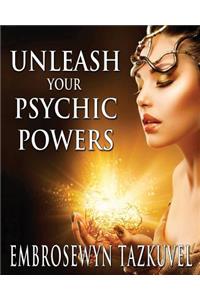 Unleash Your Psychic Powers