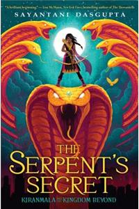 Serpent's Secret (Kiranmala and the Kingdom Beyond #1)