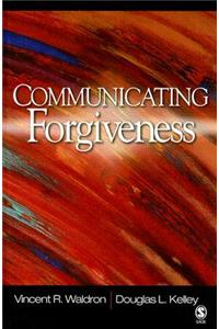 Communicating Forgiveness