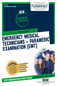 Emergency Medical Technicians-Paramedic Examination (Emt), 70
