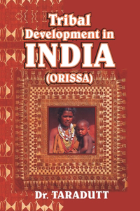 Tribal Development In India (Orissa)