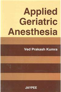 Applied Geriatric Anesthesia
