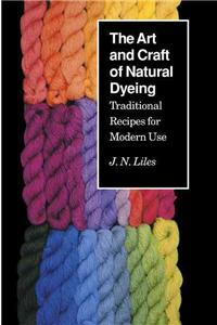 The Art and Craft of Natural Dyeing