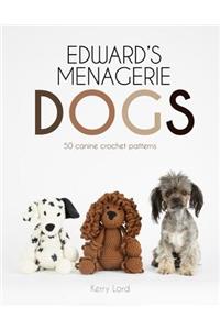 Edward's Menagerie: Dogs