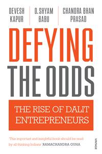 Defying the Odds: The Rise of Dalit Entrepreneurs