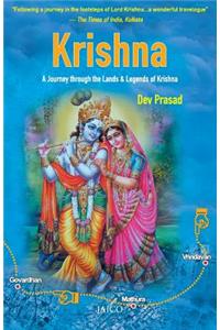Krishna: A Journey Through the Lands & Legends of Krishna