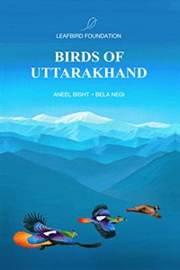 Birds Of Uttarakhand Leafbird Foundation