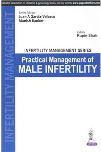 Infertility Management Series Practical Management of Male Infertility
