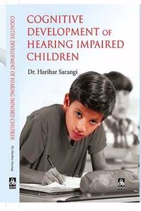 COGNITIVE DEVELOPMENT OF HEARING: impaired children