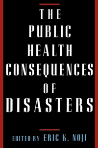 Public Health Consequences of Disasters