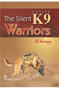 The Silent K9 Warriors
