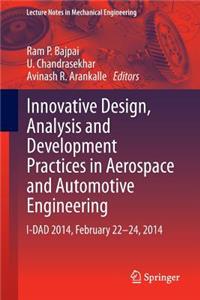 Innovative Design, Analysis and Development Practices in Aerospace and Automotive Engineering