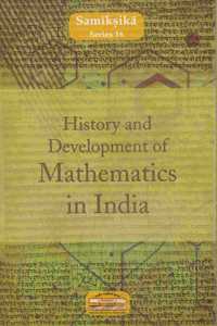 History and Development of Mathematics in india: Samiksika Series 16
