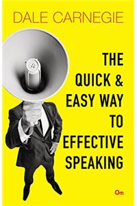 The Quick and Easy Way to Effective Speaking
