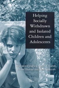 Helping Socially Withdrawn and Isolated Children and Adolescents (Cassell education series) Paperback â€“ 1 January 1998