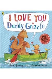 I Love You Daddy Grizzle