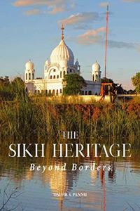 THE SIKH HERITAGE - BEYOND BORDERS