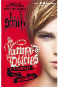 The Vampire Diaries: The Hunters: Moonsong