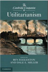 Cambridge Companion to Utilitarianism