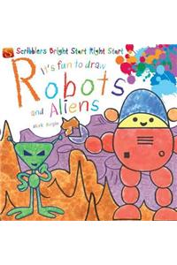 Robots And Aliens