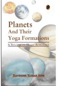 Planets and Their Yoga Formations: A Treatise on Hindu Astrology
