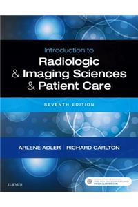 Introduction to Radiologic and Imaging Sciences and Patient Care