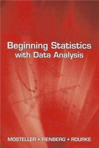 Beginning Statistics with Data Analysis