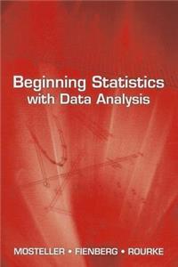 Beginning Statistics with Data Analysis