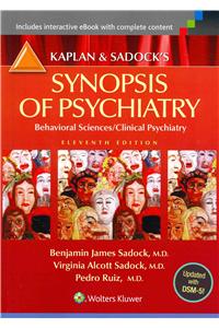 Kaplan and Sadock's Synopsis of Psychiatry: Behavorial Sciences / Clinical Psychiatry