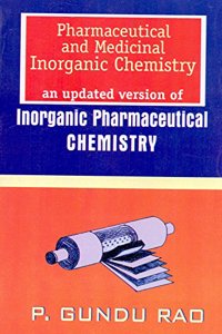Pharmaceutical and Medical Inorganic Chemistry and updated version of Inorganic Pharmaceutical Chemistry