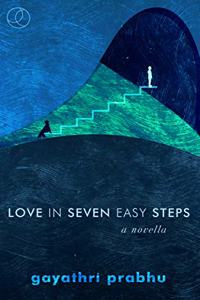 Love in Seven Easy Steps: A Novella