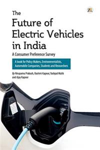 Future of Electric Vehicles in India - A Consumer Preference Survey