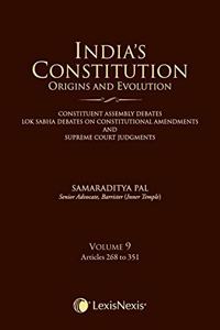India?s Constitution - Origins and Evolution - Vol. 9