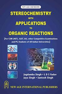 Stereochemistry with Applications to Organic Reactions