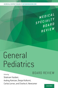 General Pediatrics Board Review