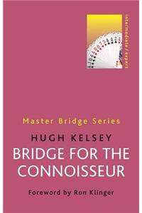Bridge for the Connoisseur
