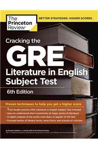 Cracking the GRE Literature in English Subject Test, 6th Edition