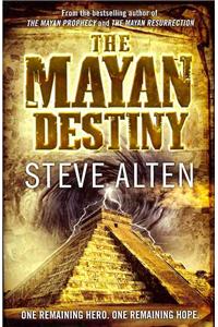 The Mayan Destiny