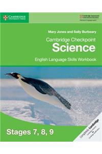 Cambridge Checkpoint Science English Language Skills Workbook Stages 7, 8, 9