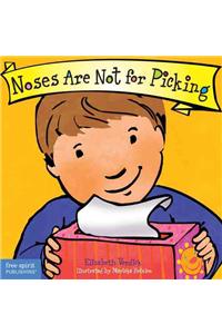 Noses Are Not for Picking Board Book