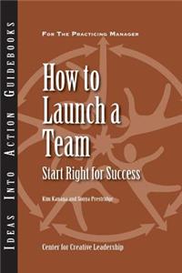 How to Launch a Team