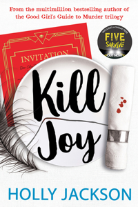 Kill Joy: The YA mystery thriller prequel and companion novella to the bestselling A Good Girlâ€™s Guide to Murder trilogy. TikTok made me buy it!