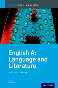 Ib English A: Language and Literature Skills and Practice