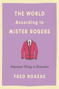 World According to Mister Rogers