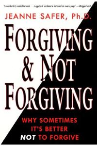 Forgiving and Not Forgiving
