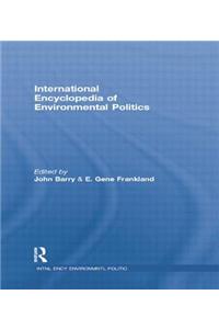 International Encyclopedia of Environmental Politics