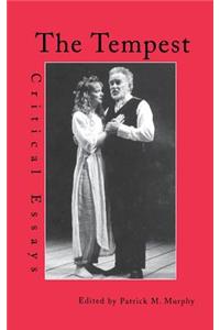 The Tempest: Critical Essays