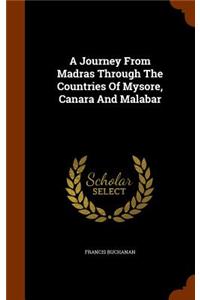 Journey From Madras Through The Countries Of Mysore, Canara And Malabar