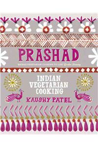 Vegetarian Indian Cooking: Prashad